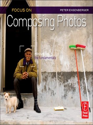 cover image of Focus On Composing Photos